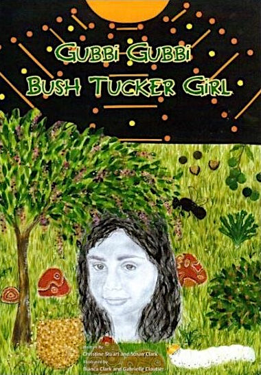 Gubbi Gubbi Bush Tucker Girl Book – Aboriginal Language & Culture Storybook